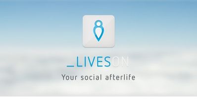 Say hello to your social afterlife with the LivesOn app