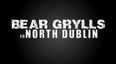 Video: Bear Grylls explores the rough terrain of North Dublin in this hilarious parody