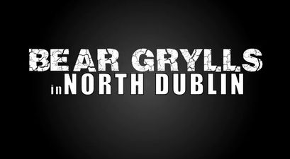 Video: Bear Grylls explores the rough terrain of North Dublin in this hilarious parody