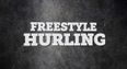 Video: Fancy yourself as a freestyle hurler?