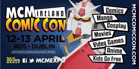 [CLOSED] Competition: Win tickets to the amazing MCM Comic Con in Dublin
