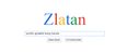 There is a search engine dedicated solely to Zlatan Ibrahimovic
