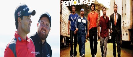 Padraig Harrington and Shane Lowry have already seen the Entourage movie and they’re raving about it