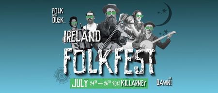 [CLOSED] Want to win tickets to Folkfest Killarney for you and four mates?