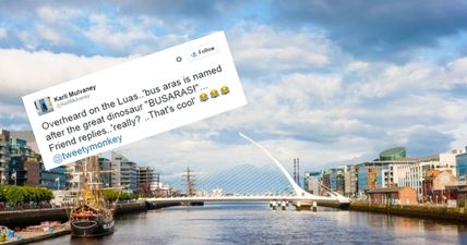 TWEETS: These 10 brilliant ‘Overheard In Dublin’ comments will make you laugh