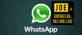 JOE.ie has joined WhatsApp – add us to your contacts and your groupchat at 0874001102