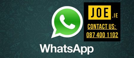 JOE.ie has joined WhatsApp – add us to your contacts and your groupchat at 0874001102