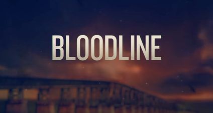 VIDEO: Netflix release the brand new trailer for Season 2 of Bloodline
