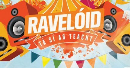 Buíochas le Dia! Irish festival Raveloid gets a reboot