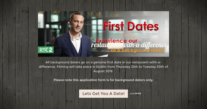 Good news First Dates fans, they’re looking for background daters for the next season