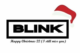 JOE’s New Song of the Day #357: Blink – ‘Happy Christmas 22 (I still miss you)’