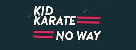 JOE’s New Song of the Day #363: Kid Karate ‘No Way’