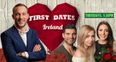 How to apply to be on the next series of First Dates Ireland