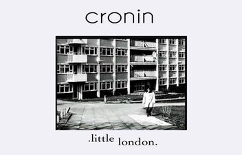 JOE’s Song Of The Day #436: Cronin ‘Little London’