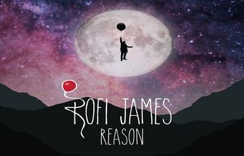 JOE’s Song Of The Day #532: Rofi James – ‘Reason’