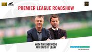 Tim Sherwood & David O’Leary will host a live Premier League panel this month