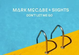 JOE’s Song Of The Day #762 – Mark McCabe & SIIGHTS ‘Don’t Let Me Go’